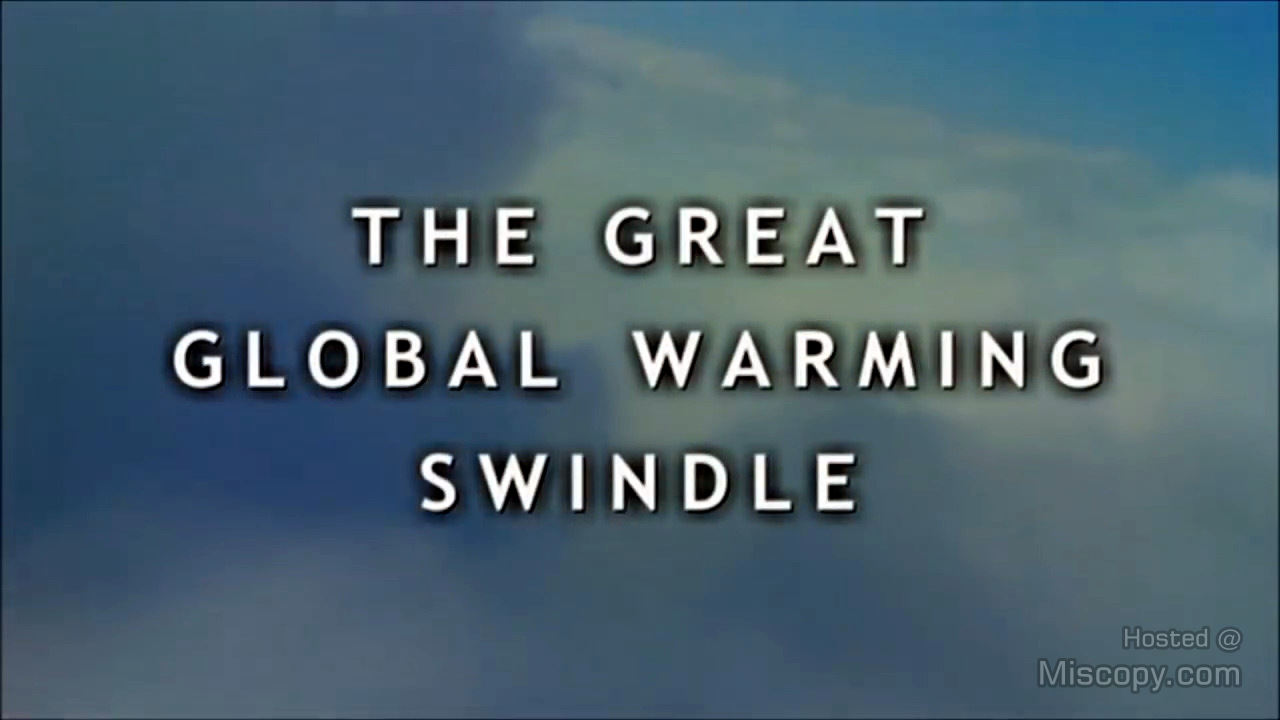 The Great Global Warming Swindle – Full Documentary