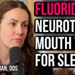 Dr. Staci Whitman on Sleep, Nasal Breathing, Oral Health and Dangers of Fluoride