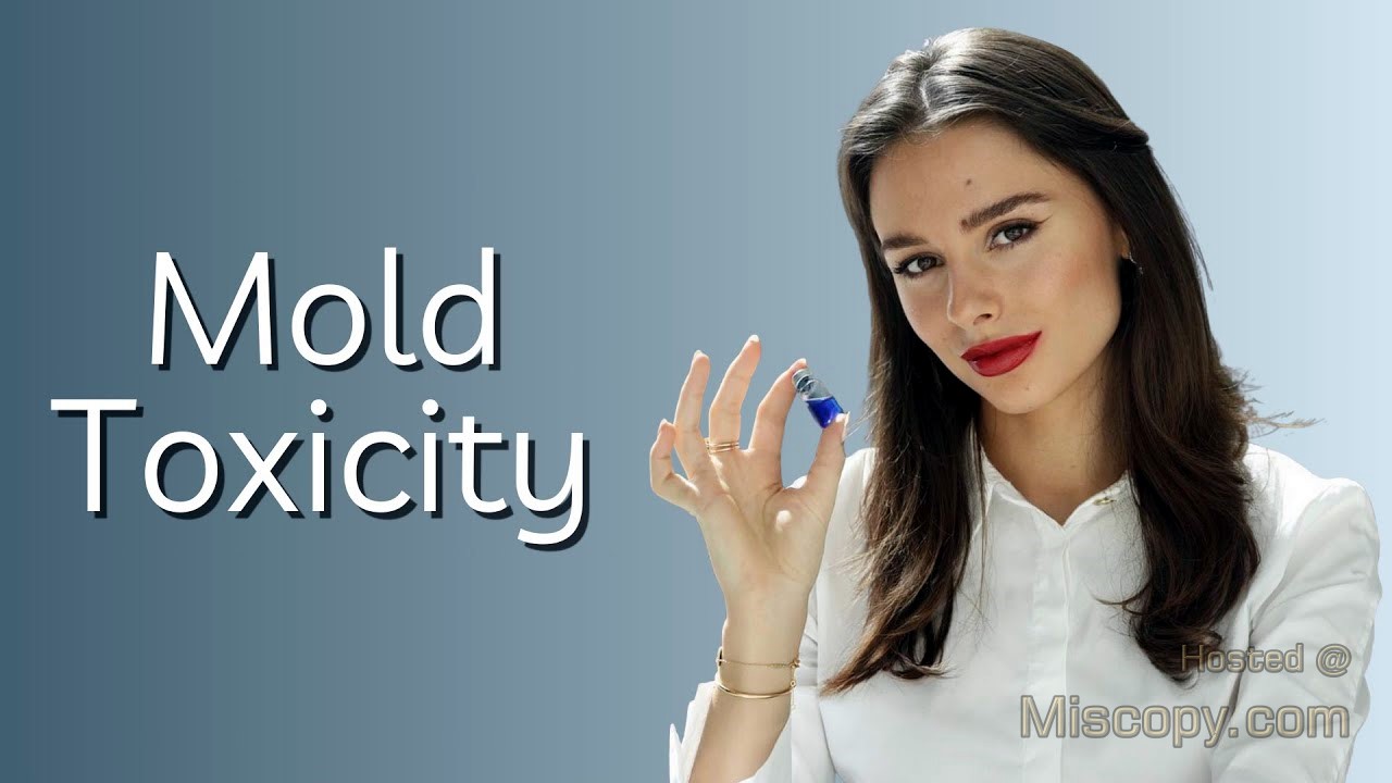 Mold Toxicity – Challenges of Diagnosing and Treating the Overlooked Threat