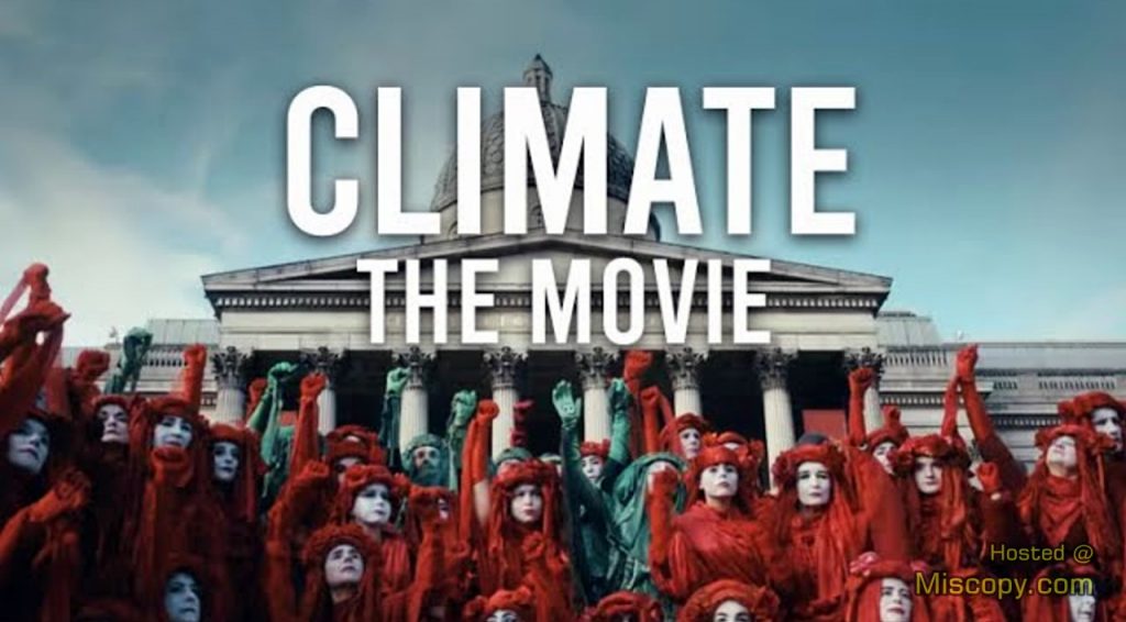 Climate: The Movie – Documentary Proving the Climate Crisis Is a Hoax